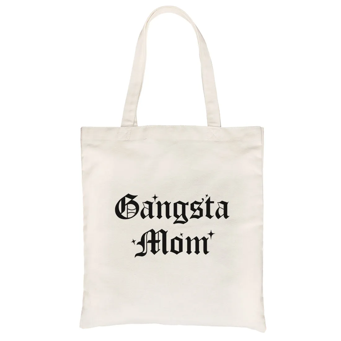 Gangsta Mom Heavy Cotton Canvas Bag For Mother's Day Gift